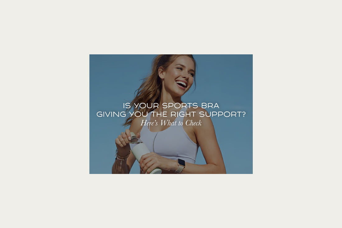 Is Your Sports Bra Giving You the Right Support? Here’s What to Check